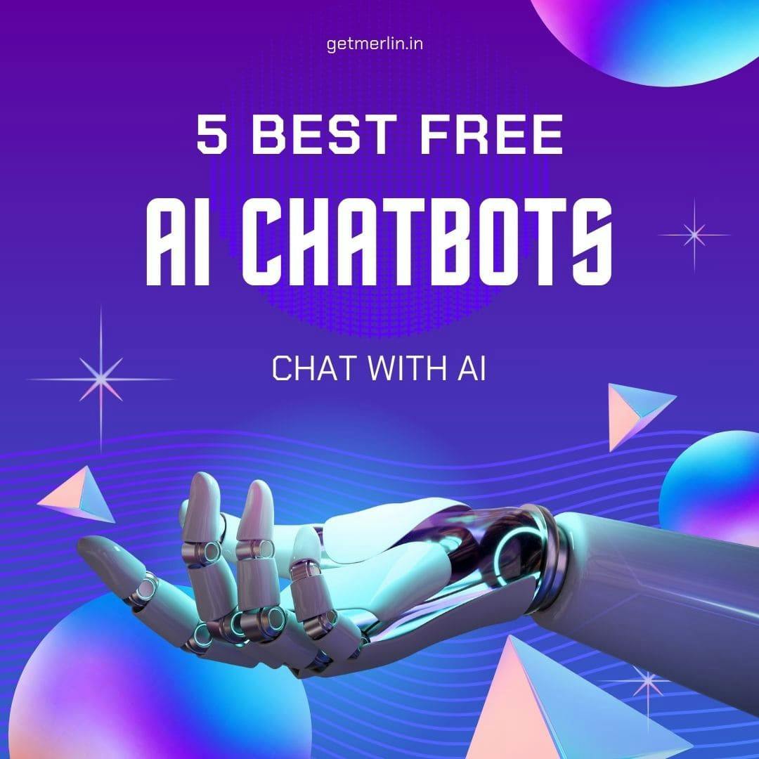 Cover Image for 5 Best Free AI chatbots of 2024 | Chat with AI